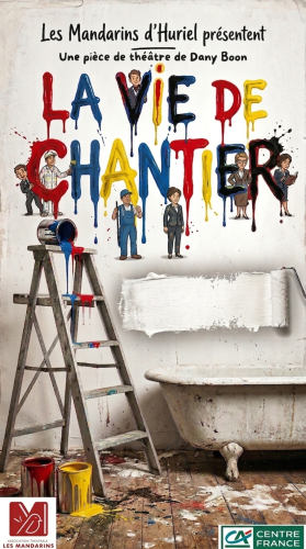 La vie de chantier